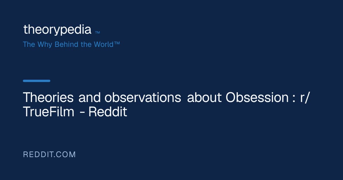 Theories and observations about Obsession : r/TrueFilm - Reddit ...